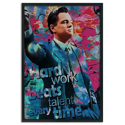 Hard Work Beats Talent - Jordan Belfort - Leinwandbild Pop Art (Canvas) kaufen bei Linkreich – Jetzt entdecken!