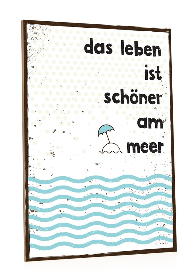 SEO. Holzschild Das Leben ist schöner am Meer - Linkreich