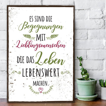SEO. Holzschild Es sind die Begegnungen mit Lieblingsmenschen - Linkreich