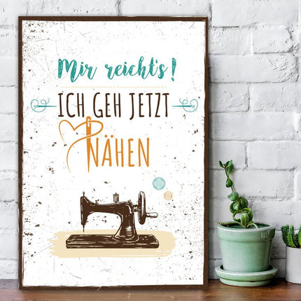SEO. Holzschild Mir reicht's ich geh jetzt nähen - Linkreich