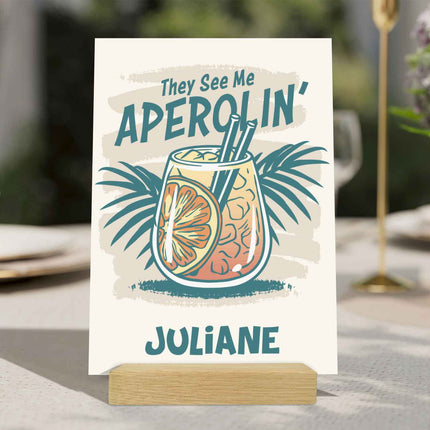 SEO. Holzschild mit Aperol Spritz Motiv - They see me Aperolin - Geschenk für Aperol Liebhaber - Linkreich