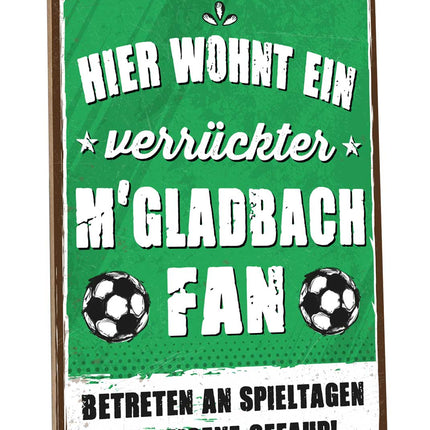 SEO. Holzschild mit Spruch - Hier wohnt ein verrückter Fußball Fan - Gladbach Linkreich