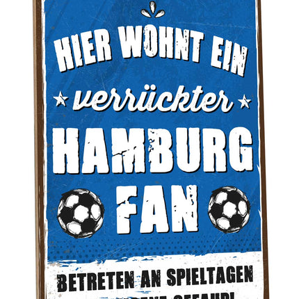 SEO. Holzschild mit Spruch - Hier wohnt ein verrückter Fußball Fan - Hamburg Linkreich