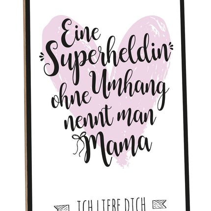 SEO. Holzschild mit Spruch Superhelden ohne Umhang Mama - Linkreich