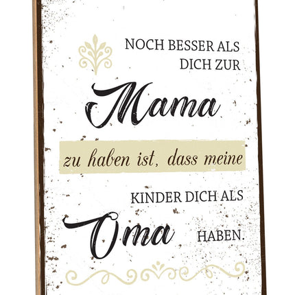 SEO. Holzschild Noch besser Dich als Mama zu haben - Linkreich