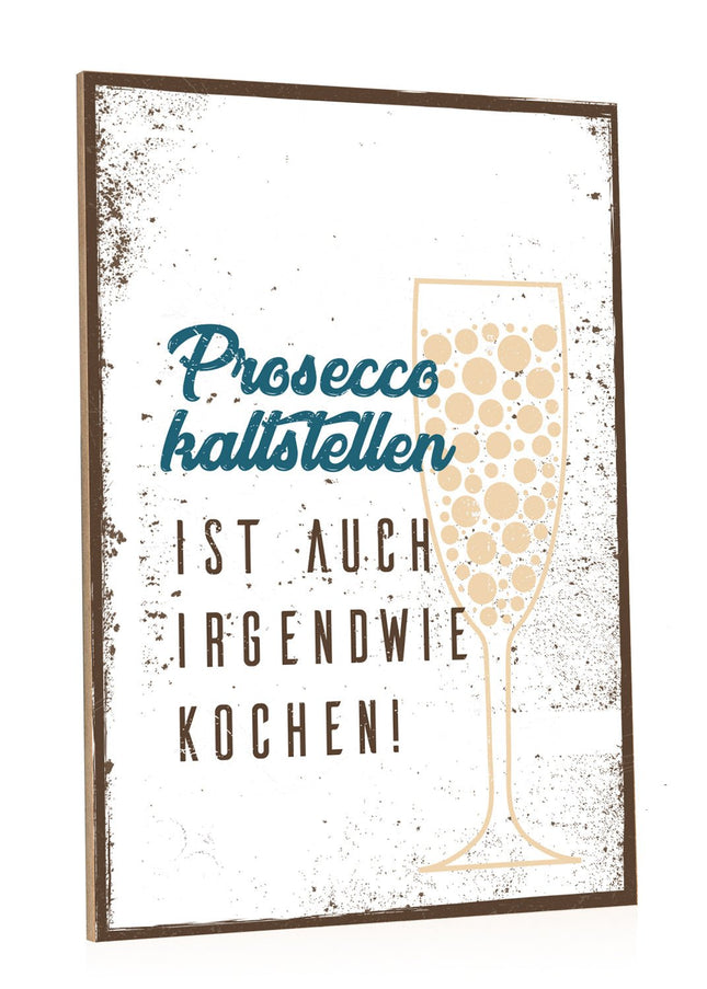 SEO. Holzschild Prosecco kaltstellen - Linkreich