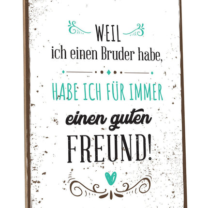 SEO. Holzschild Weil ich einen Bruder habe - Linkreich