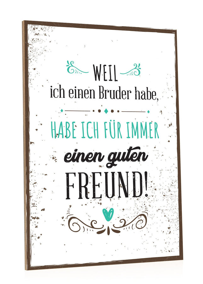 SEO. Holzschild Weil ich einen Bruder habe - Linkreich