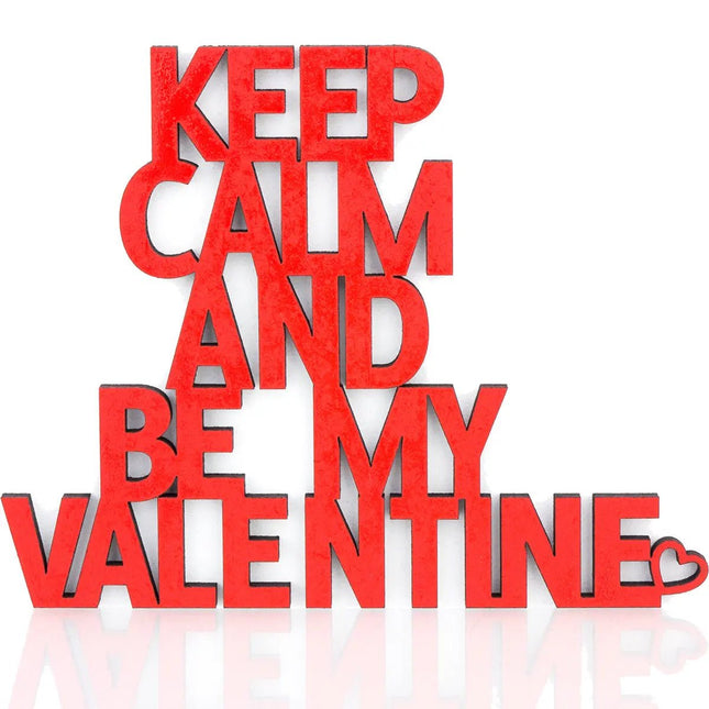 SEO. Keep calm and be my valentine Deko Schriftzug - Linkreich