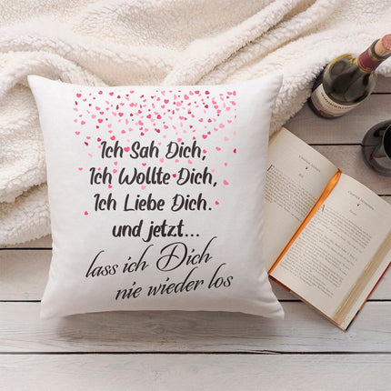 SEO. Kissen mit Spruch Ich sah Dich, Ich wollte Dich, Ich Liebe Dich - mit Füllung Linkreich