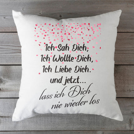 SEO. Kissen mit Spruch Ich sah Dich, Ich wollte Dich, Ich Liebe Dich - mit Füllung Linkreich