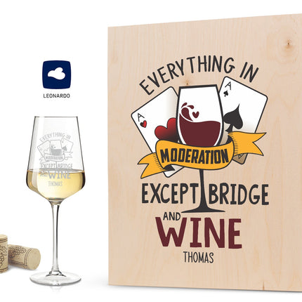 SEO. Leonardo Weinglas mit Gravur "Everything in moderation except Bridge and Wine" - Große Kiste UV Linkreich
