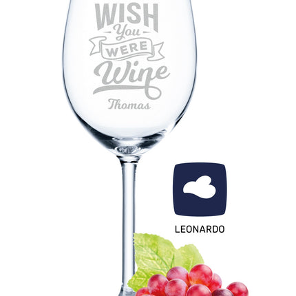 SEO. Leonardo Weinglas mit Gravur "Wish you were Wine" - Daily Linkreich