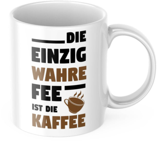 SEO. Lustige Kaffeetasse "Die Einzig Wahre Fee Ist Der Kaffee" Frühstück Morgen Arbeit Tasse Büro Geschenk - Linkreich