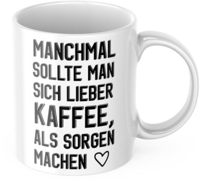 SEO. Lustige Kaffeetasse "Manchmal sollte man sich lieber Kaffee als Sorgen machen" Frühstück Morgen Arbeit Tasse Büro Geschenk - Linkreich