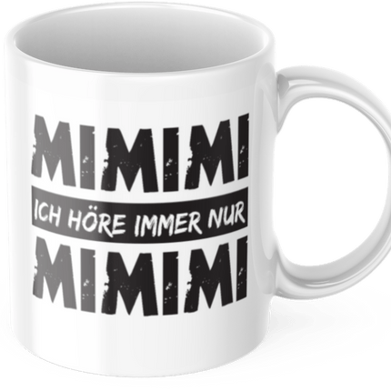 Lustige Kaffeetasse "Mimimi ich höre immer nur Mimimi" Frühstück Morgen Arbeit Tasse Büro Geschenk (Kaffeetassen & - becher) kaufen bei Linkreich – Jetzt entdecken!