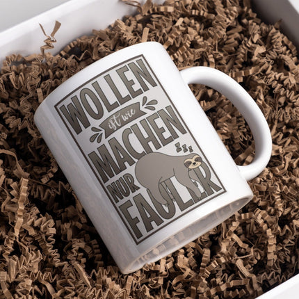 SEO. Lustige Kaffeetasse "Wollen ist wie Machen nur Fauler" Frühstück Morgen Arbeit Tasse Büro Geschenk - Linkreich