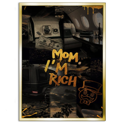 Mom I am rich - Leinwandbild Motivation (Canvas) kaufen bei Linkreich – Jetzt entdecken!