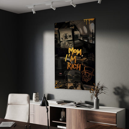 Mom I am rich - Leinwandbild Motivation (Canvas) kaufen bei Linkreich – Jetzt entdecken!
