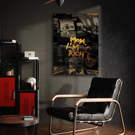Mom I am rich - Leinwandbild Motivation (Canvas) kaufen bei Linkreich – Jetzt entdecken!