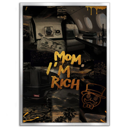 Mom I am rich - Leinwandbild Motivation (Canvas) kaufen bei Linkreich – Jetzt entdecken!