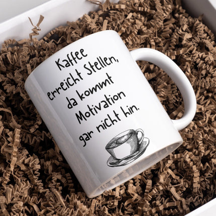 SEO. Tasse "Kaffee kommt an Stellen, da kommt Motivation gar nicht hin" Lustig Arbeit Kaffee Büro Geschenk - Linkreich