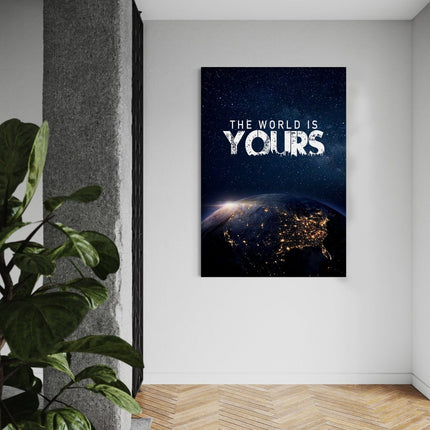 The World is yours - Leinwandbild Motivation (Canvas) kaufen bei Linkreich – Jetzt entdecken!