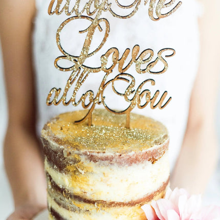SEO. Torten Cake Topper "All of me loves all of you" - Linkreich