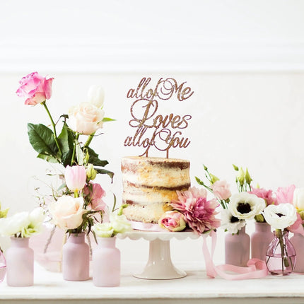 SEO. Torten Cake Topper "All of me loves all of you" - Linkreich