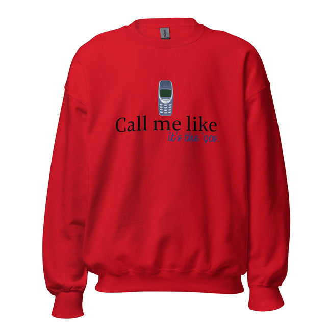 Retro Vibes Reloaded: Dein 90s Sweatshirt UNISEX - Call me Like…