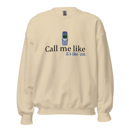 Retro Vibes Reloaded: Dein 90s Sweatshirt UNISEX - Call me Like…