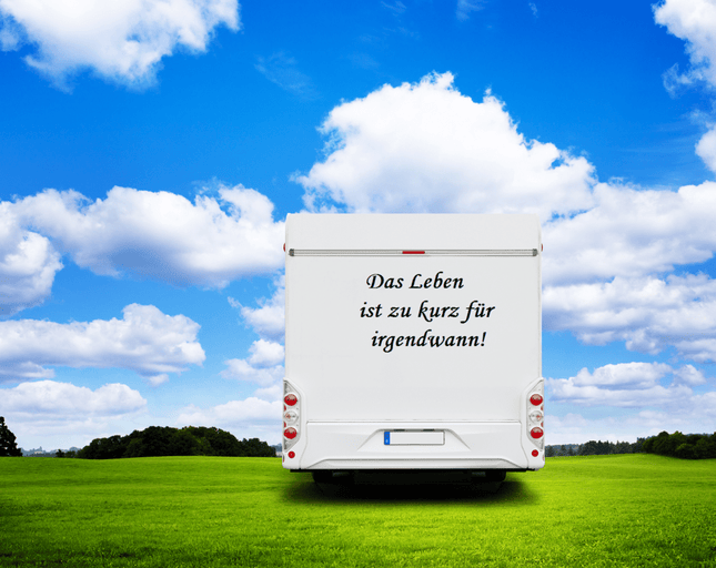 SEO. Wohnmobil Aufkleber: Das Leben ist zu kurz für Irgendwann - 100x48cm Linkreich
