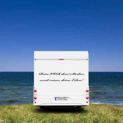 SEO. Wohnmobil Aufkleber: Reise vor dem Sterben sonst reisen Deine Erben - 100x8cm Linkreich