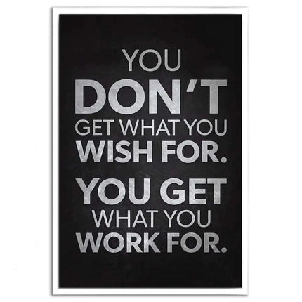 You get what you work for - Leinwandbild Motivation (Canvas) kaufen bei Linkreich – Jetzt entdecken!