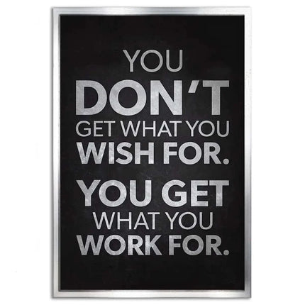 You get what you work for - Leinwandbild Motivation (Canvas) kaufen bei Linkreich – Jetzt entdecken!